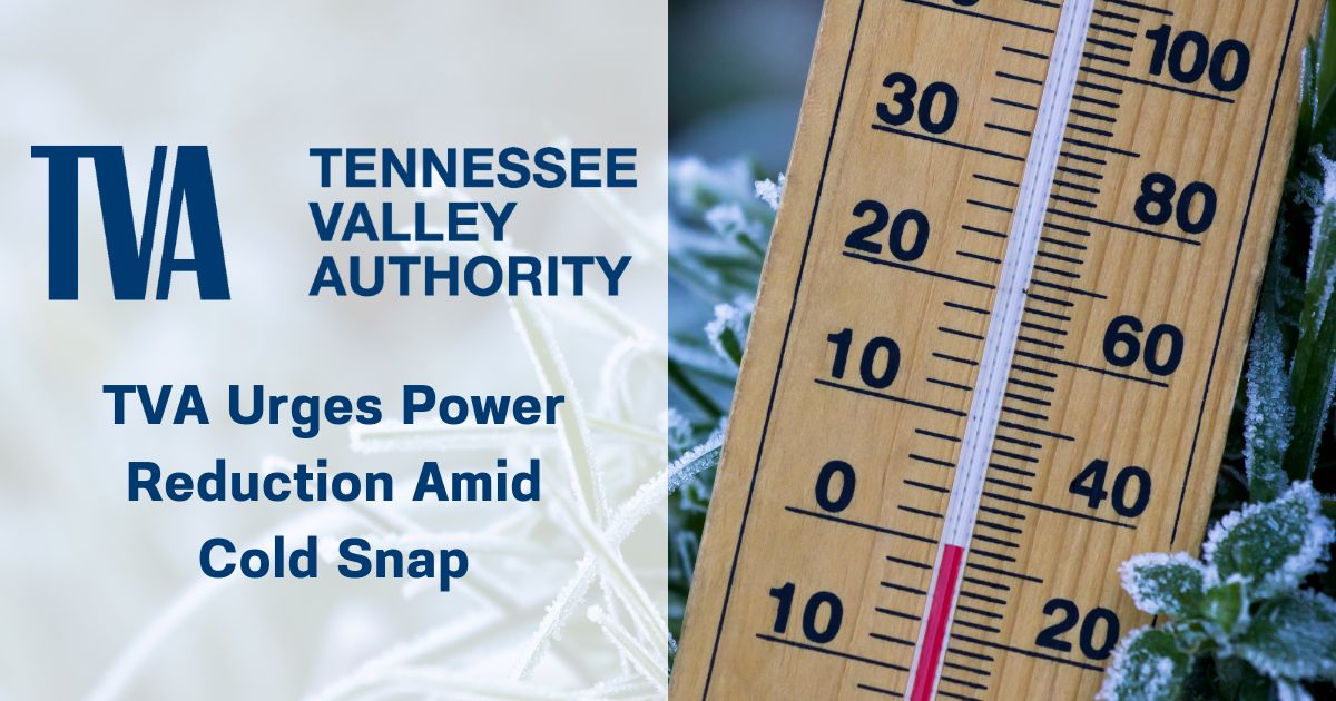 TVA Urges Power Reduction Amid Cold Snap | Smith County Insider